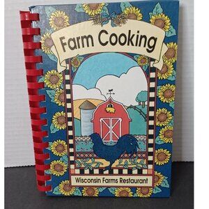 Wisconsin Farms Restaurant Recipes Cookbook Oshkosh Wisconsin 1999